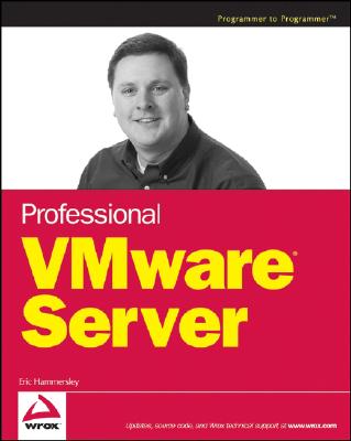 Professional VMware Server - Hammersley, Eric