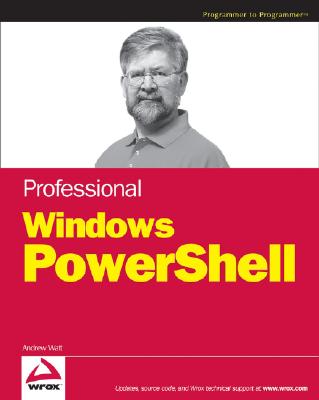Professional Windows Powershell - Watt, Andrew