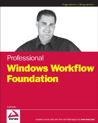 Professional Windows Workflow Foundation - Kitta, Todd
