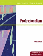 Professionalism: Soft Skills for a Digital Workplace