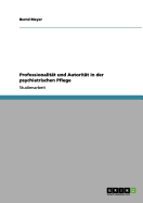 Professionalit?t und Autorit?t in der psychiatrischen Pflege