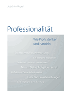 Professionalit?t: Wie Profis denken und handeln