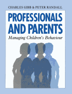 Professionals and Parents: Managing Children's Behaviour