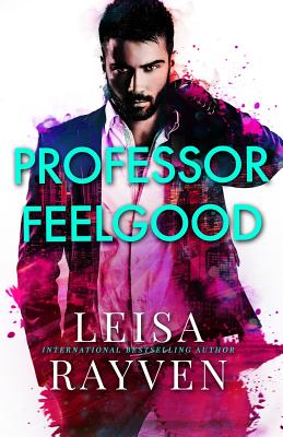 Professor Feelgood - Rayven, Leisa