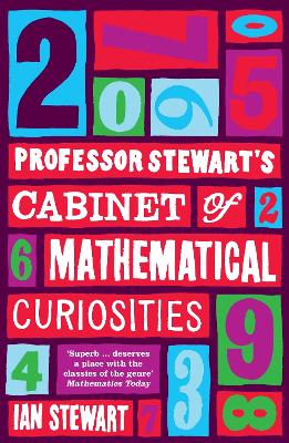 Professor Stewart's Cabinet of Mathematical Curiosities - Stewart, Ian, Professor