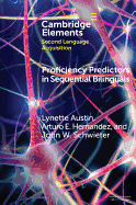 Proficiency Predictors in Sequential Bilinguals: The Proficiency Puzzle