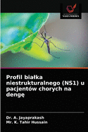 Profil bialka niestrukturalnego (NS1) u pacjentw chorych na deng