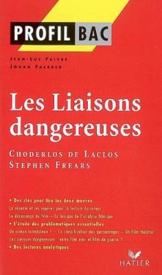 Profil d'une oeuvre: Les liaisons dangereuses - Pergaud, Louis