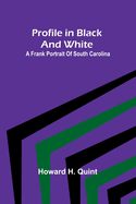 Profile in black and white: A frank portrait of South Carolina