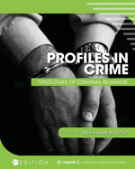 Profiles in Crime: Typologies of Criminal Behavior