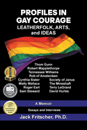 Profiles in Gay Courage: Leatherfolk, Arts, and Ideas