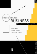 Profiles in Small Business: A Competitive Strategy Approach