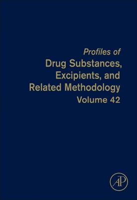 Profiles of Drug Substances, Excipients, and Related Methodology: Volume 42 - Brittain, Harry G (Editor)