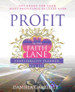 Profit in the Faith Lane Volume III: Profitability Planner