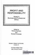 Profit & Responsibility: Issues in Business & Professional Ethics