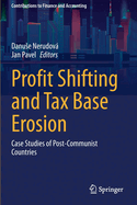 Profit Shifting and Tax Base Erosion: Case Studies of Post-Communist Countries