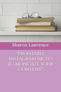 Profitable Instagram Niches to Monetize Your Content