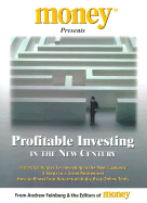 Profitable Investing in the New Century - Feinberg, Andrew, and Money Magazine