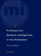 Profiting from Multiple Intelligence in the Workplace