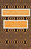 Profits and Professions: Essays in Business and Professional Ethics