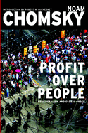 Profits Over People: Neoliberalism and the New Order