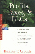 Profits, Taxes & Llcs - Crouch, Holmes F