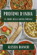 Profumi d'India: Il Cuore della Cucina Indiana