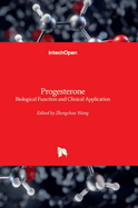 Progesterone - Basic Concepts And Emerging New Applications