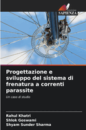 Progettazione e sviluppo del sistema di frenatura a correnti parassite