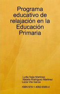 Programa Educativo De Relajacion En La Educacion Primaria - Seijo Martinez, Lydia, and Rodriguez Martinez, Natalia, and Vila Garcia, Lucia