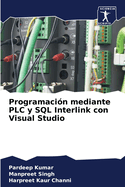 Programacin mediante PLC y SQL Interlink con Visual Studio