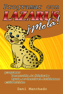 Programar con Lazarus Mola!