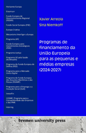 Programas de financiamento da Uni?o Europeia para as pequenas e m?dias empresas (2024-2027)