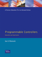Programmable Controllers: Operation and Application.