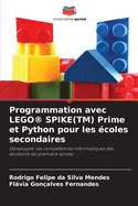 Programmation avec LEGO(R) SPIKE(TM) Prime et Python pour les ?coles secondaires