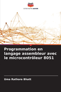 Programmation en langage assembleur avec le microcontr?leur 8051