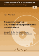 Programmierung Von Cnc-Holzbearbeitungsmaschinen Nach Din 66025