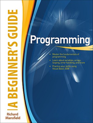 Programming a Beginner's Guide - Mansfield, Richard