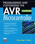 Programming and Customizing the Avr Microcontroller