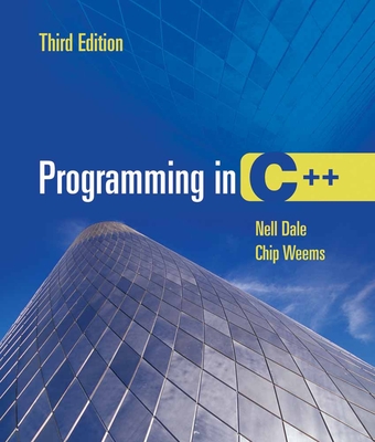 Programming in C++: . - Dale, Nell, and Weems, Chip