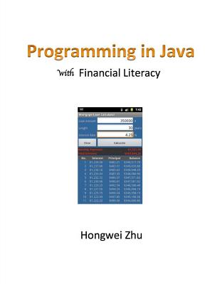 Programming in Java with Financial Literacy - Zhu, Hongwei