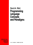 Programming Language Concepts Paradigms - Watt, David A