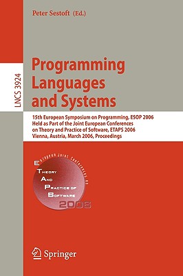 Programming Languages and Systems: 15th European Symposium on Programming, ESOP 2006, Held as Part of the Joint European - Sestoft, Peter (Editor)