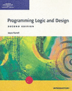 Programming Logic and Design - Introductory, Second Edition