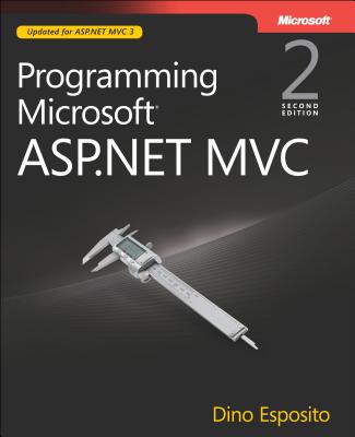 Programming Microsoft ASP.NET MVC - Esposito, Dino