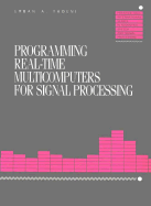 Programming Real-Time Multicomputers for Signal Processing - Thoeni, Urban
