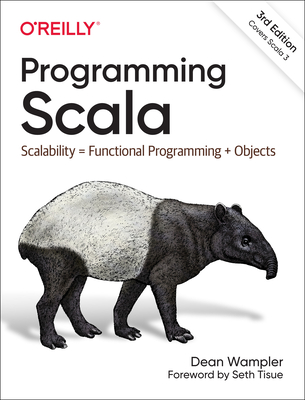 Programming Scala: Scalability = Functional Programming + Objects - Wampler, Dean