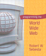 Programming the World Wide Web - Sebesta, Robert W