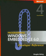 Programming Windows Embedded CE 6.0: Developer Reference