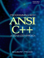 Programming with ANSI C++: A Step-by-step Approach